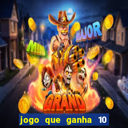 jogo que ganha 10 reais ao se cadastrar